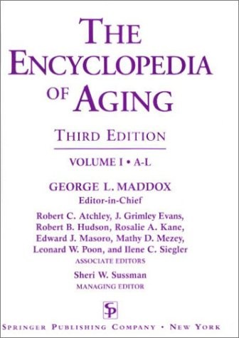 The Encyclopedia of Aging: A Comprehensive Resource in Gerontology and Geria…