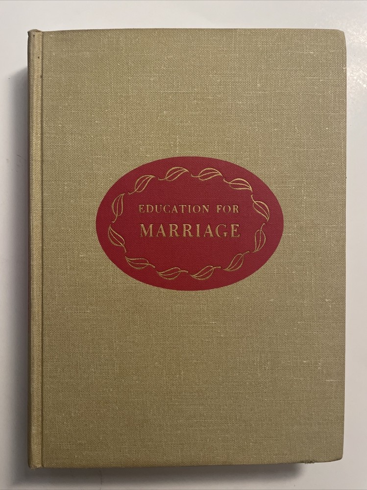 RARE 1956 Education for Marriage James A Peterson 429 Pages