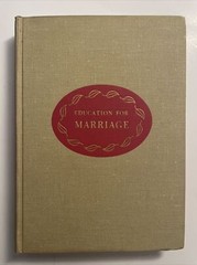 RARE 1956 Education for Marriage James A Peterson 429 Pages