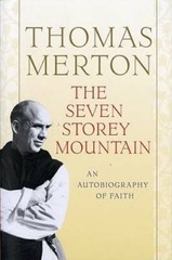 The Seven Storey Mountain – Paperback By Merton, Thomas – VERY GOOD