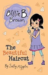 The Beautiful Haircut (Billie B. Brown) – Paperback By Rippin, Sally – GOOD