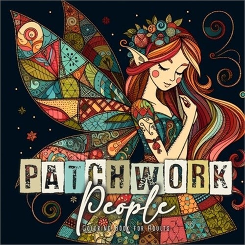 Patchwork People Coloring Book for Adults: Patchwork Dolls Coloring Book for Adu