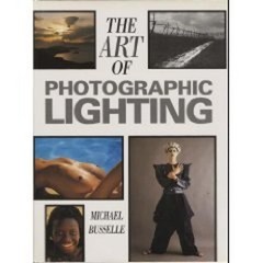 The Art of Photographic Lighting Hardcover Michael Busselle
