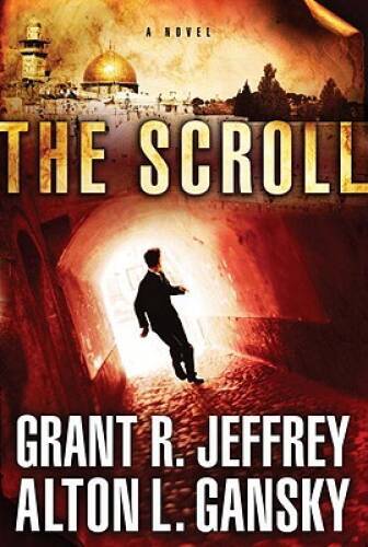 The Scroll: A Novel – Paperback By Jeffrey, Grant R – VERY GOOD