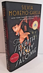 ’SIGNED’ The Seventh Veil of Salome by Silvia Moreno-Garcia – 1st Printing SHELF