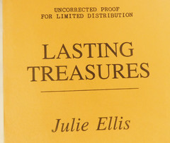 RARE ? UNCORRECTED PROOF OF „LASTING TREASURES” BY JULIE ELLIS-1993-448 PAGES KB
