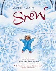 Snow – Paperback By Rylant, Cynthia – GOOD