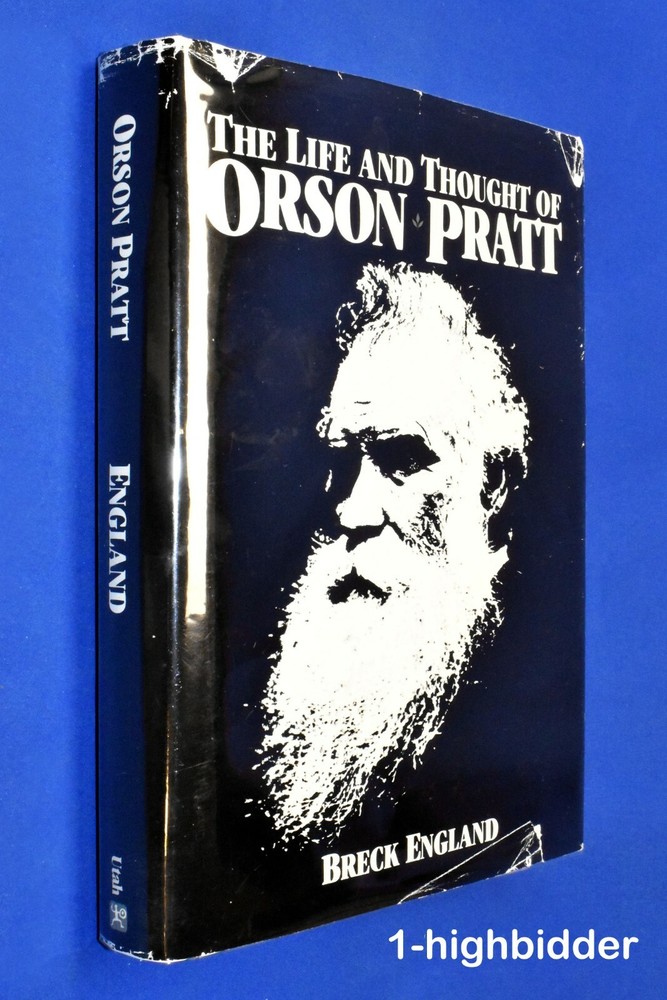 The Life and Thought of Orson Pratt 1st Ed HCDJ Breck England Mormon LDS HardCvr