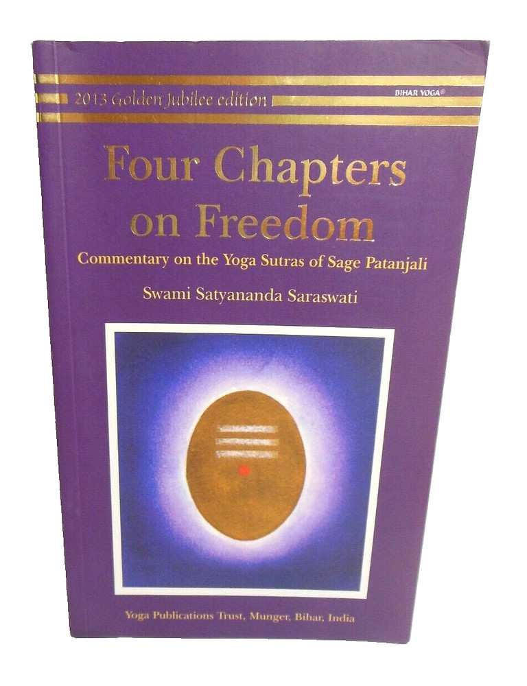 Yoga Sutras Sage Patanjali Commentary FOUR CHAPTERS ON FREEDOM Hindu Saraswati