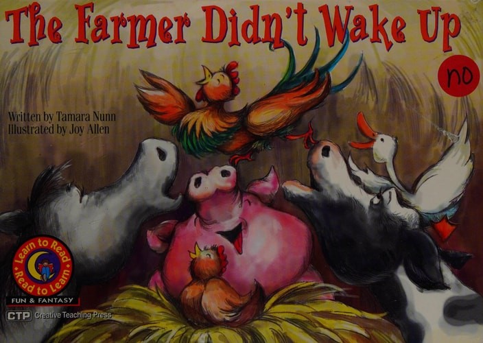 The Farmer Didn’t Wake Up (Fun & Fantasy Series, Emergent Reader Level III) by ,