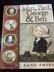 SIGNED W/DRAWING !!John, Paul, George,Ben by Lane Smith(2006,Hardcover w/ dust.)