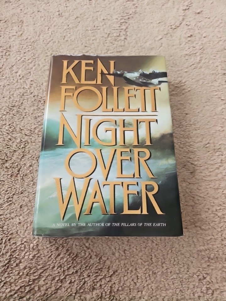Ken Follet Night Over Water First Edition 1st Printing Hardcover Dust Jacket VG