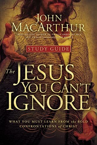 The Jesus You Can’t Ignore, MacArthur, John 9781400202294 Fast Free Shipping-,