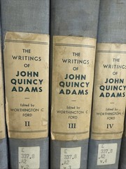 Writings of John Quincy Adams, 7 Volume Set, 1913
