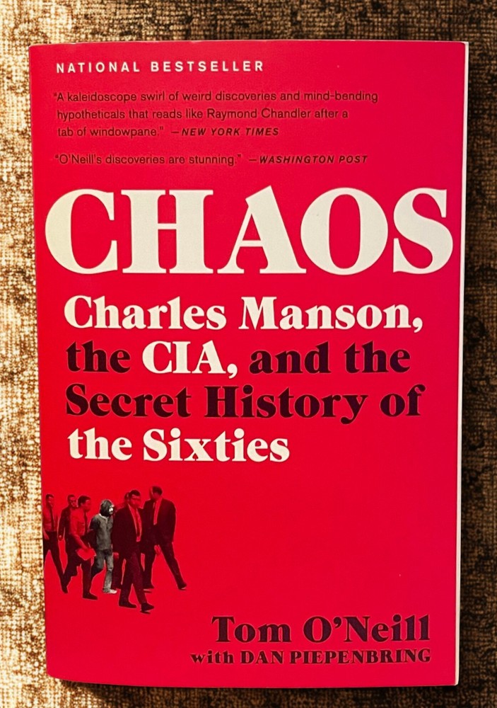 Chaos: Charles Manson, the Cia, and the Secret History of the Sixties Paperback.