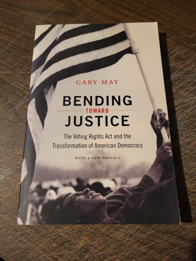 Bending Toward Justice by Gary May (Paperback, 2013, Duke University Press)