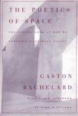 The Poetics of Space, Gaston Bachelard, Good Book