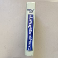 What’s Wrong with Your Life Insurance? by Norman F. Dacey (1989, Hardcover)