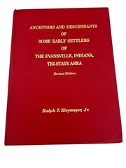 Evansville Indiana Tri-State Genealogy Book Ralph Kleymeyer 342 Pages HC Revised