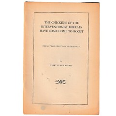 the Chickens Of The Interventionist Liberals Have Come To Roost Harry E Barnes