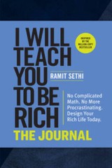 I Will Teach You to Be Rich: The Journal: No Complicated Math No More Pr – GOOD