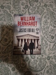 Justice For All by William Bernhardt (2024, Hardcover)