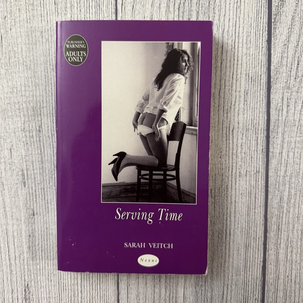 Serving Time Sarah Veitch Vintage Erotic Smut Adult BDSM PB 1995 Nexus