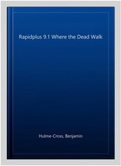 Rapidplus 9.1 Where the Dead Walk, Paperback by Hulme-Cross, Benjamin, Like N…