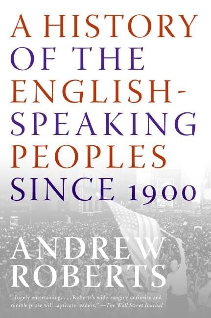 A History of the English-Speaking Peoples Since 1900 – Paperback – GOOD