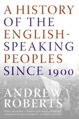 A History of the English-Speaking Peoples Since 1900 – Paperback – GOOD
