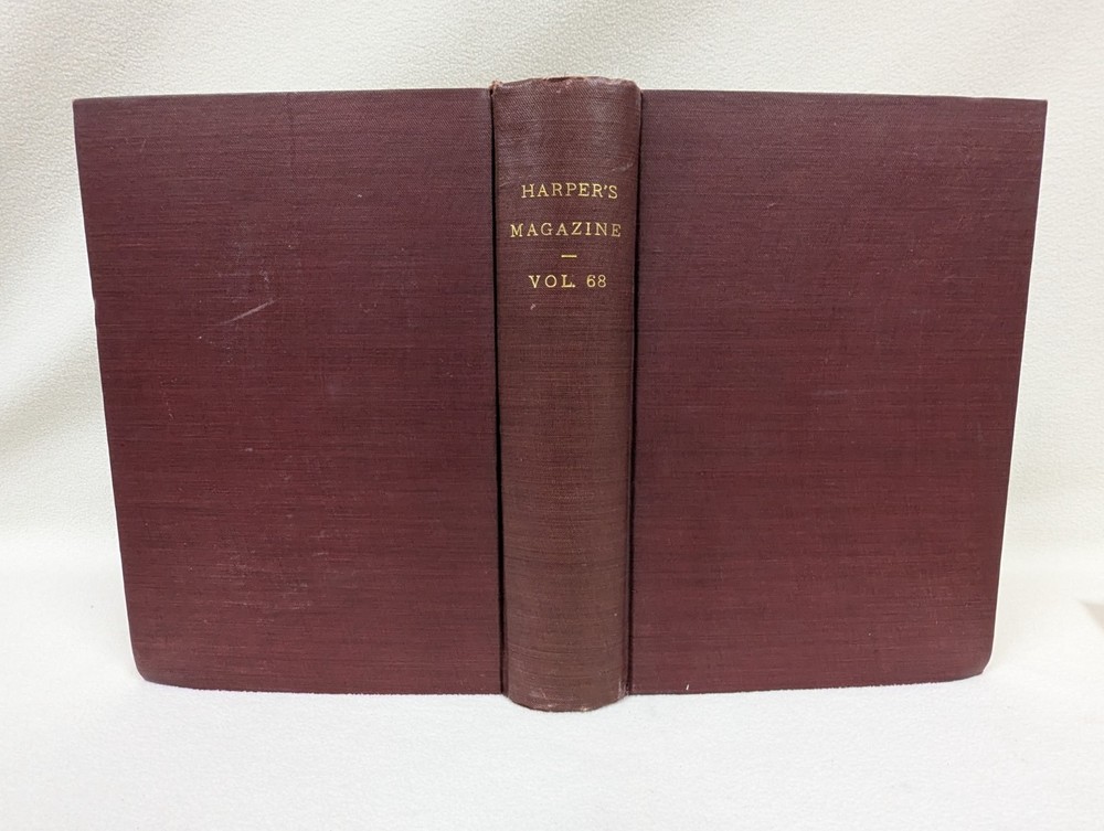 Harper’s New Monthly Magazine Volume LXVIII December 1883 to May 1884 Antique HC
