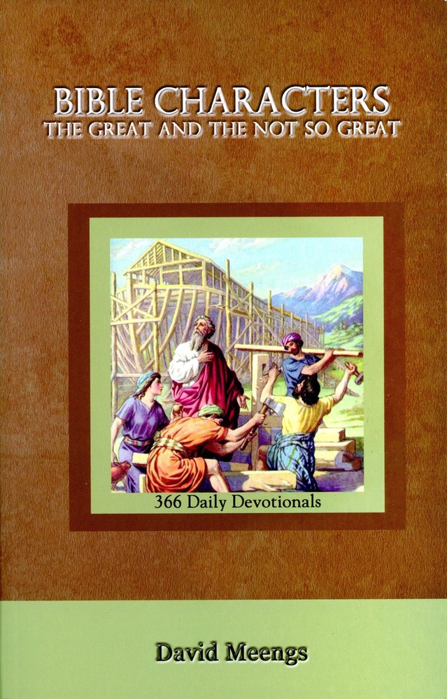 Bible Characters: The Great And The Not So Great