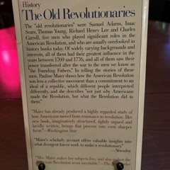 The Old Revolutionaries:Political Lives in the Age of Samuel Adams;P. Maier PB