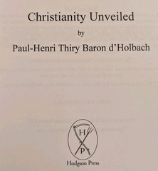 Christianity Unveiled by Baron d’Holbach – A Controversy in Documents