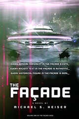 THE FACADE (THE FACADE SAGA) (FACADE SAGA) By Heiser & Michael S. **BRAND NEW**