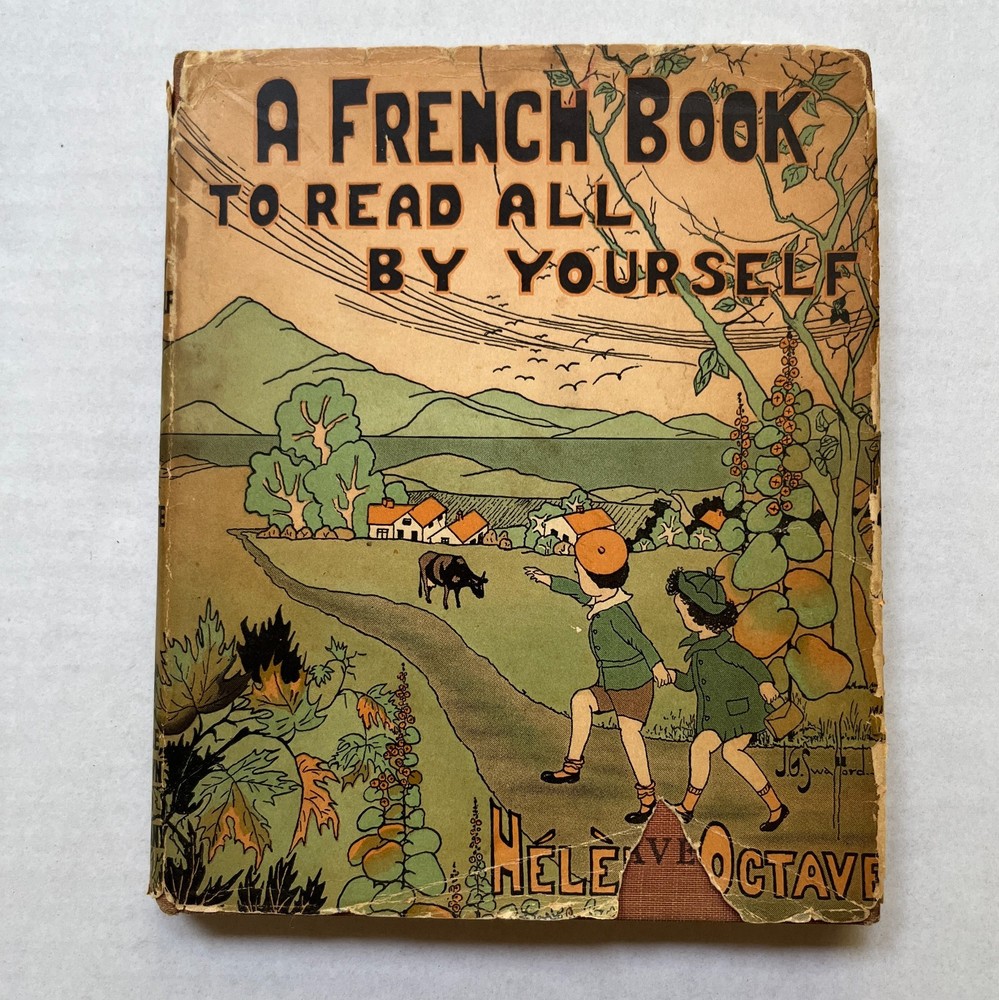 A French Book to Read All By Yourself by Helene Octave Vintage 1950s 102 pages
