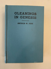 1922 ARTHUR W. PINK. Gleanings in Genesis Volumes 1 & 2 HB Nice!