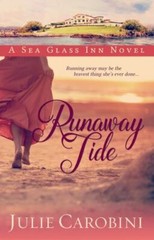 Runaway Tide: A Sea Glass Inn Novel by Carobini, Julie