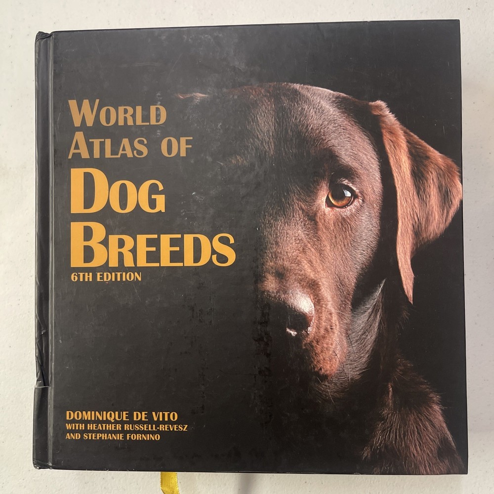 World Atlas of Dog Breeds – Hardcover, by Dominique De Vito