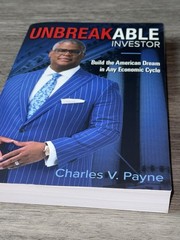 Unbreakable investor: Build The American Dream – Charles V Payne – NEW Paperback
