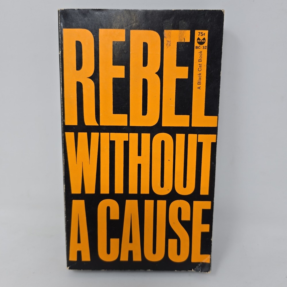Rebel Without A Cause by Robert M. Lindner BC-32 Grove Press 1944