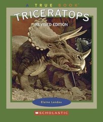 Triceratops (True Books) by Elaine Landau