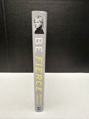 Be Fierce by Gretchen Carlson 2017 SIGNED 1st Ed, 1st Print HC/DJ