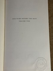 Richard Henry Dana, Jr. : Two Years Before The Mast Volume 1 & 2 – Very Good
