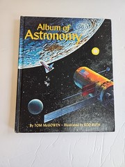 Album of Astronomy by Thomas E. McGowan