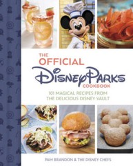 The Official Disney Parks Cookbook: 101 Magical Recipes from the Deliciou – GOOD