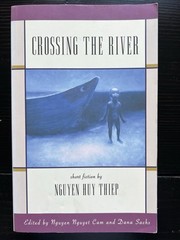 CROSSING THE RIVER: Short Fiction by Nguyen Huy Thiep 2003 Paperback