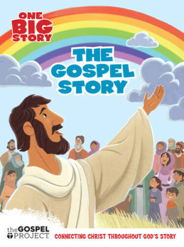 The Gospel Story (The Big Picture Interactive The Gospel Project) – GOOD