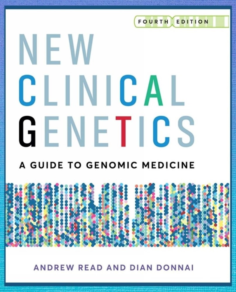 New Clinical Genetics : Guide to Genomic Medicine / Read & Donnai / 4th ed pb