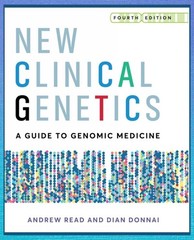 New Clinical Genetics : Guide to Genomic Medicine / Read & Donnai / 4th ed pb